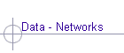 Data - Networks